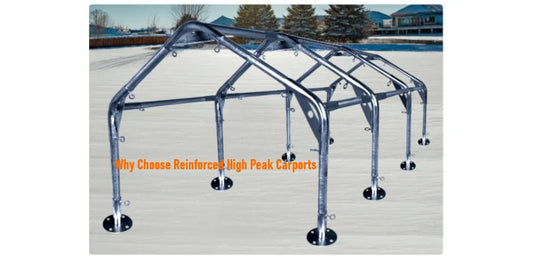 Why Choose Reinforced High Peak Carports